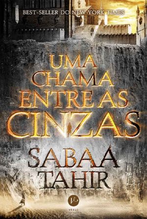 [An Ember in the Ashes 01] • Uma Chama Entre as Cinzas